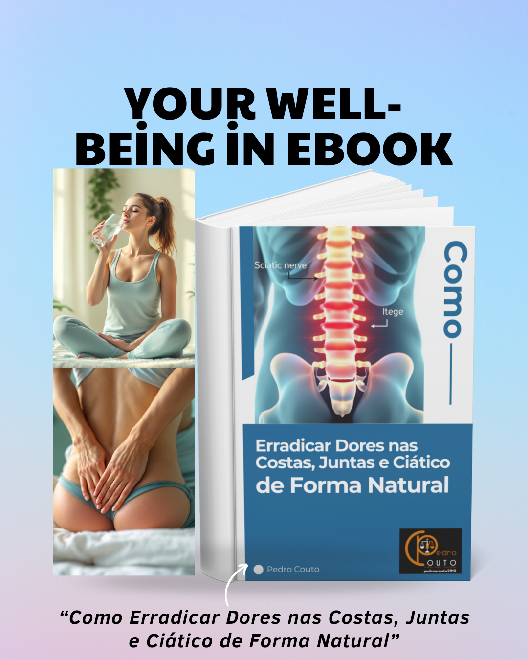 Como Erradicar Dores nas Costas, Juntas e Ciático de Forma Natural